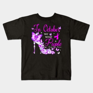 Womens In October We Wear Purple  Domestic Violence Kids T-Shirt